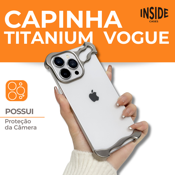Capinha iPhone - Titanium Vogue® (ACOMPANHA PROTETORES DE LENTE)